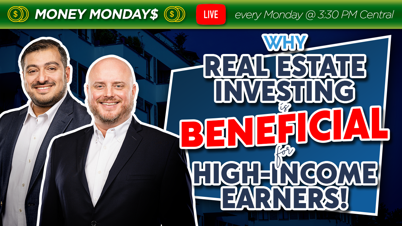 Why Real Estate Investing Is Beneficial For High-Income Earners!