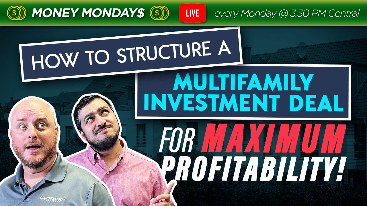 How To Structure A Multifamily Investment Deal For Maximum Profitability
